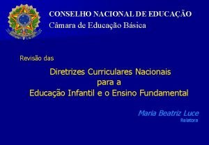 CONSELHO NACIONAL DE EDUCAO Cmara de Educao Bsica