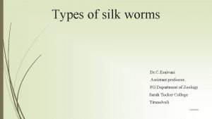 Types of silkworm