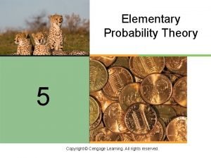 Elementary Probability Theory 5 Copyright Cengage Learning All