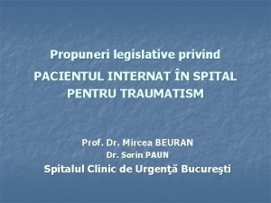 Propuneri legislative privind PACIENTUL INTERNAT N SPITAL PENTRU