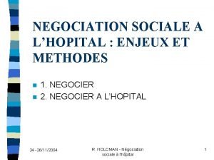 NEGOCIATION SOCIALE A LHOPITAL ENJEUX ET METHODES n