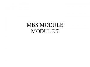 MBS MODULE 7 MortgageBacked Security Markets Secondary Mortgage