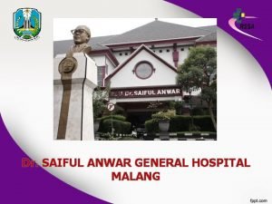 Saiful anwar general hospital