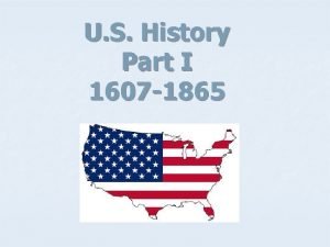 U S History Part I 1607 1865 Colonial