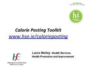 Calorie Posting Toolkit www hse iecalorieposting Laura Molloy