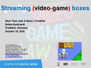 Streaming videogame boxes More Than Just A Game