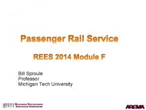Passenger Rail Service REES 2014 Module F Bill