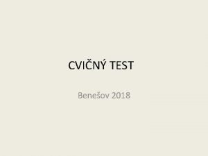CVIN TEST Beneov 2018 Clem krizovho zen je
