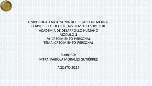 UNIVERSIDAD AUTNOMA DEL ESTADO DE MXICO PLANTEL TEXCOCO