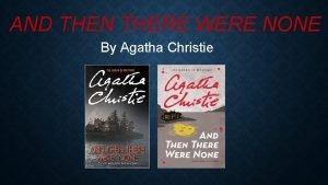 AND THEN THERE WERE NONE By Agatha Christie