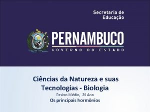 Cincias da Natureza e suas Tecnologias Biologia Ensino