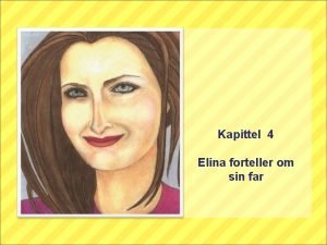 Kapittel 4 Elina forteller om sin far Vokabular