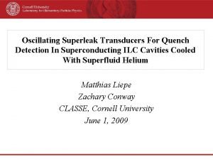 Oscillating Superleak Transducers For Quench Detection In Superconducting