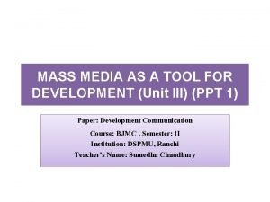 Role of media in community development ppt