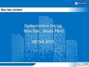 Blue Star Limited Cyclopentane Set Up Blue Star