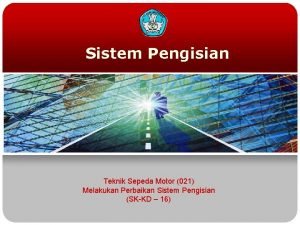 Sistem Pengisian Teknik Sepeda Motor 021 Melakukan Perbaikan