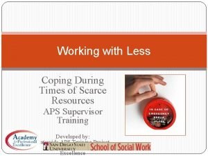 Working with Less Coping During Times of Scarce