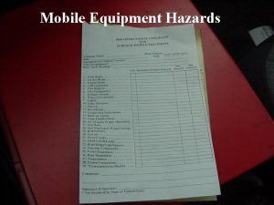 Mobile Equipment Hazards Machinery equipment and tools 30