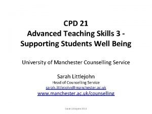 CPD 21 Advanced Teaching Skills 3 Supporting Students