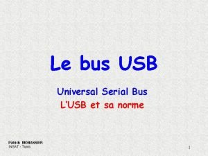 Le bus USB Universal Serial Bus LUSB et