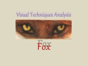 What are visual techniques