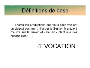 Dfinitions de base Toutes les productions que vous