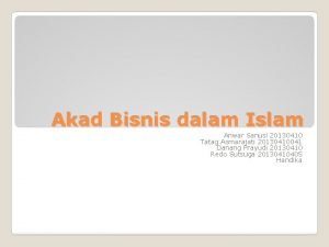 Akad Bisnis dalam Islam Anwar Sanusi 20130410 Tatag