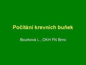 Potn krevnch buek Bourkov L OKH FN Brno