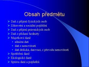 Obsah pedmtu Da z pjm fyzickch osob Zdravotn