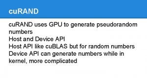 cu RAND uses GPU to generate pseudorandom numbers