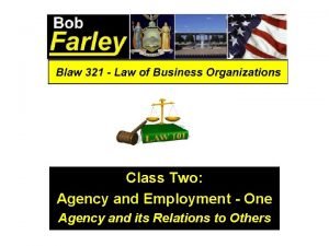 Class Two Agency and Employment One Agency and