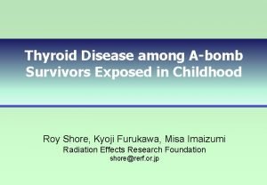 Thyroid Disease among Abomb Survivors Exposed in Childhood