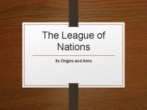 Write about the league of nations?
