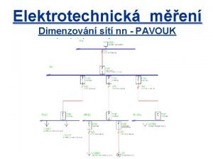 Elektrotechnick men Dimenzovn st nn PAVOUK vod Program