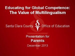 Educating for Global Competence The Value of Multilingualism