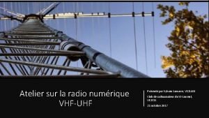 Atelier sur la radio numrique VHFUHF Prsent par