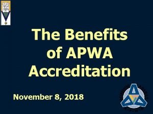 The Benefits of APWA Accreditation November 8 2018