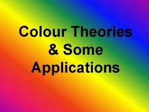 Colour Theories Some Applications Video Clip from The