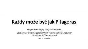 Kady moe by jak Pitagoras Projekt edukacyjny klasy