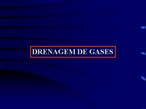 DRENAGEM DE GASES Decomposio em Aterros Sanitrios Fsica