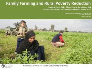 Family Farming and Rural Poverty Reduction Francesco Pierri