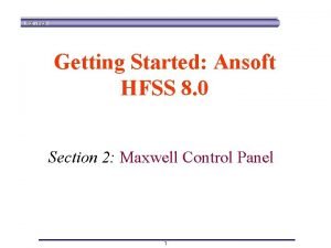 Getting Started Ansoft HFSS 8 0 Section 2