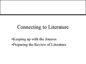 Connecting to Literature Keeping up with the Joneses