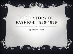Fashion 1930 to 1940