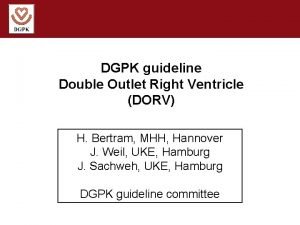 DGPK guideline Double Outlet Right Ventricle DORV H