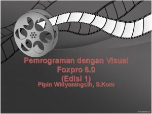 Pemrograman dengan Visual Foxpro 6 0 Edisi 1