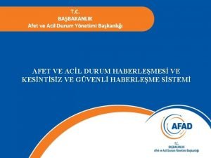 T C BABAKANLIK Afet ve Acil Durum Ynetimi