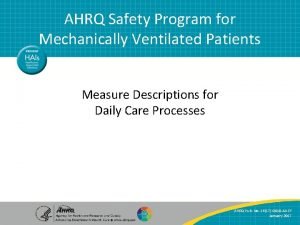 AHRQ Safety Program for Mechanically Ventilated Patients Measure