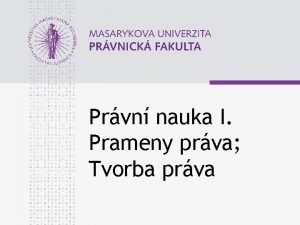 Pramen práva Pramen práva