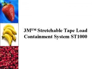 3 M Stretchable Tape Load Containment System ST